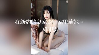 吴娟重磅福利【裸贷】2024最新裸贷 00后已快成为裸贷主力军第3季太投入了裸贷自慰居然把自己整高潮了 (3)