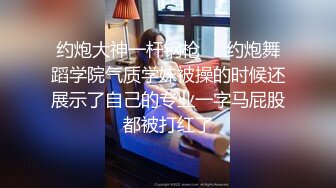 海角社区泡良大神原创博主叶大叔 约炮朋友的01年主播女友（拜金女）颜值和身材都让人羡慕不已